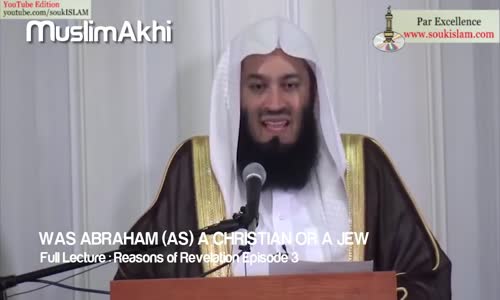 Was Abraham a Christian or a Jew _ Mufti Menk