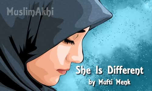 She Is Different _ The Muslim Women - Full Lecture - Mufti Menk