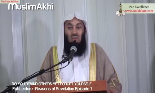 Do You Remind Others Yet Forget Yourself_  -  Mufti Menk