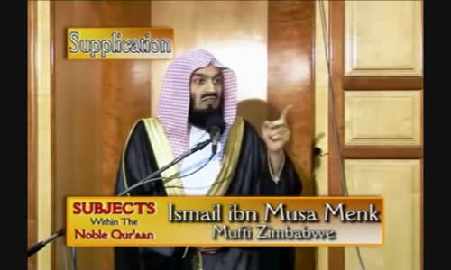 Supplication _ The Power of Dua _ Part 2 _ Mufti Menk