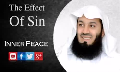 The Effect Of Sin   Mufti Menk