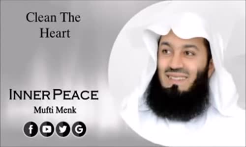 Clean The Heart   2016   Mufti Menk