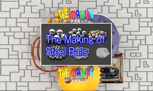 How It's Made - How to Make Steel Balls 