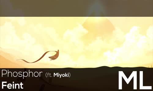 [LYRICS] Feint  Phosphor (ft. Miyoki) 