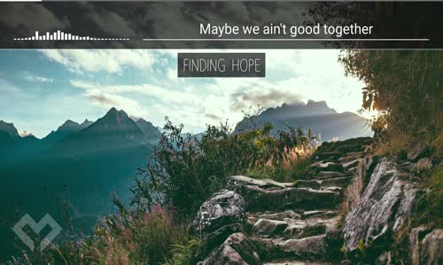 LYRICS Finding Hope  Let Go (ft. Deverano) 