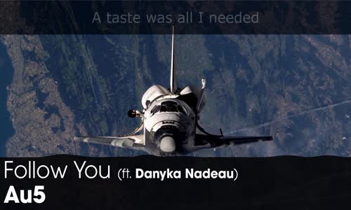 LYRICS Au5  Follow You (ft. Danyka Nadeau) 